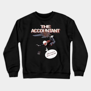 The Accountant - Just Another Day In Life Crewneck Sweatshirt